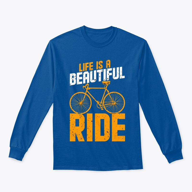 Life is a beautiful rider bicycle
