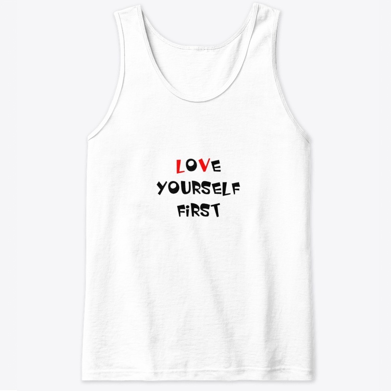 LOVE YOURSELF FIRST