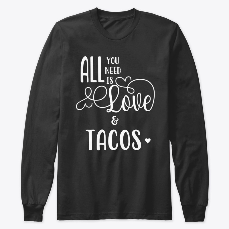 All You Need is Love and Tacos