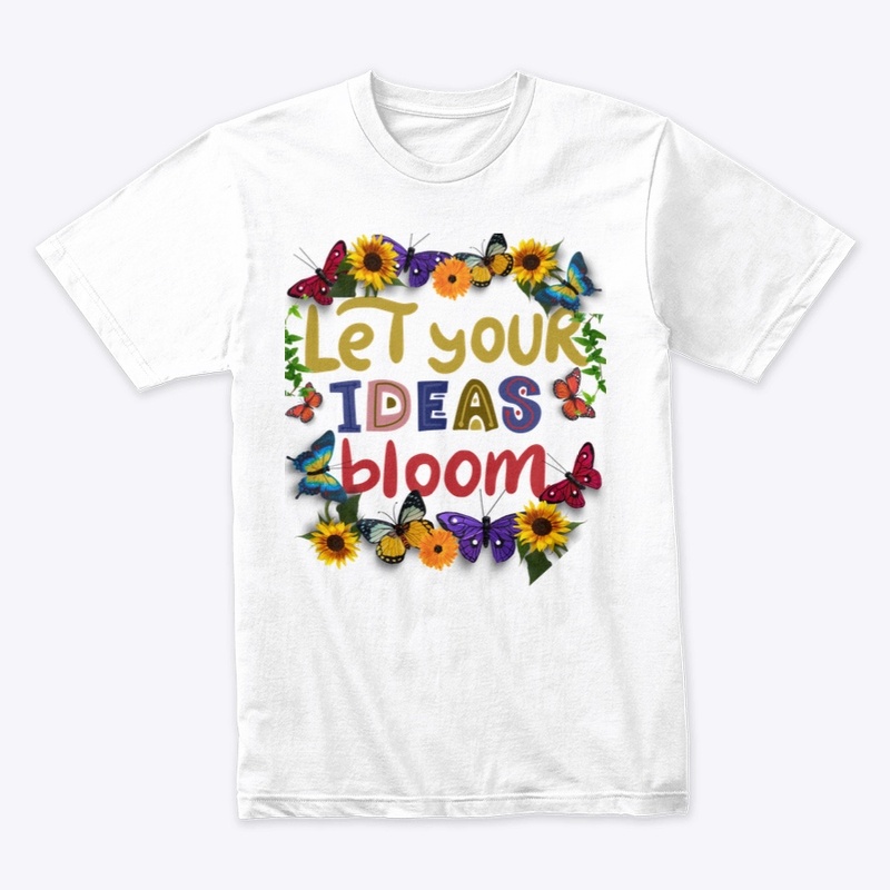Let Your Ideas Bloom