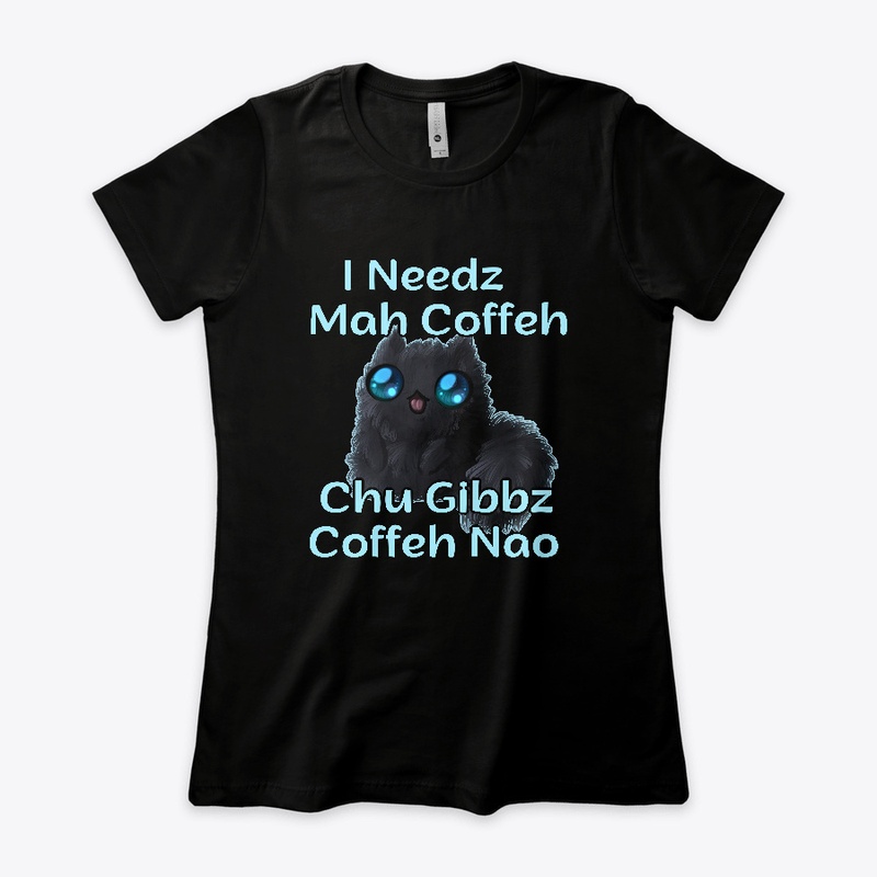 I Needz Coffee Now