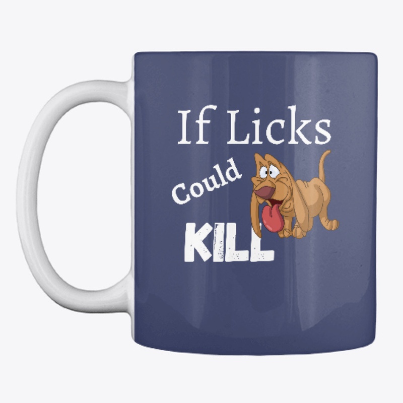 If Licks Could Kill