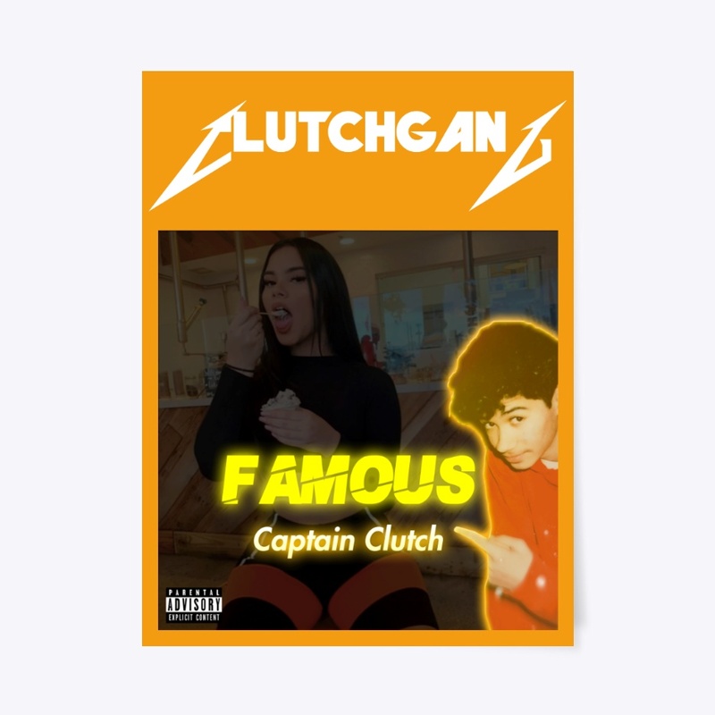Captain Clutch "Famous" - Poster 