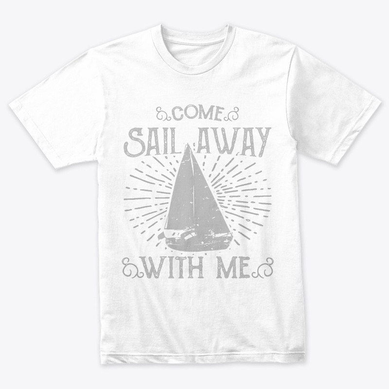Come sail away