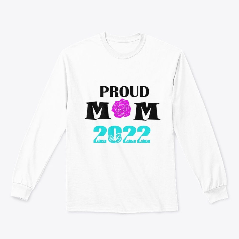 Proud Mom 2022 T-Shirt