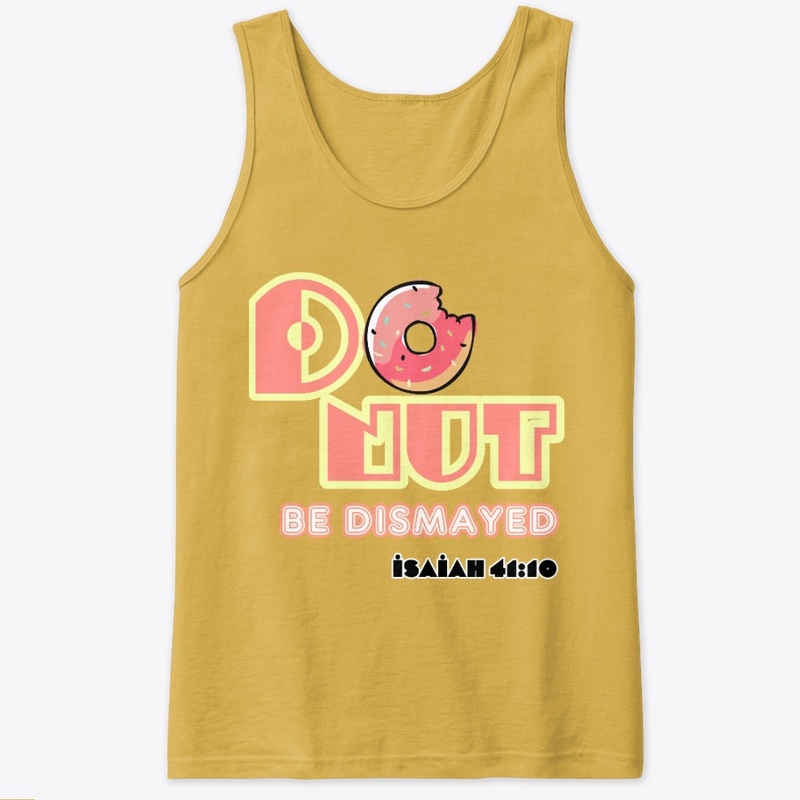 Do Not Be Dismayed