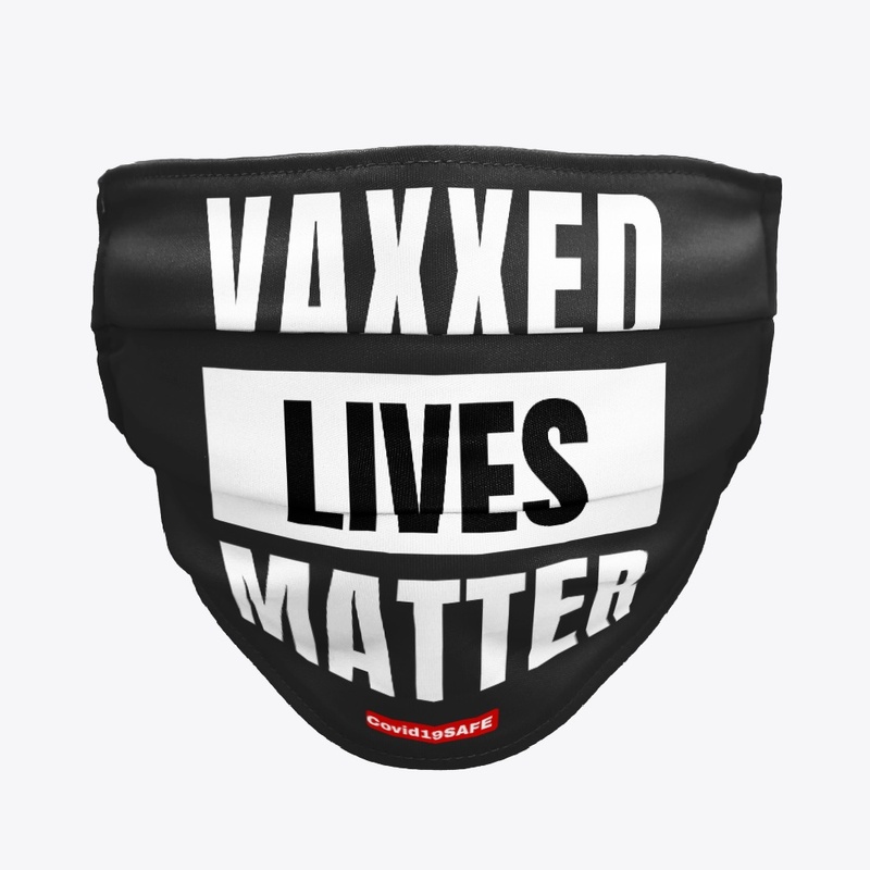 Vaxxed Lives Matter