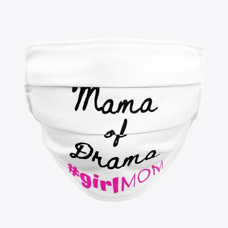 Mama of Drama Face Mask