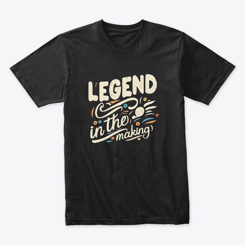 Legend in the making T-shirt