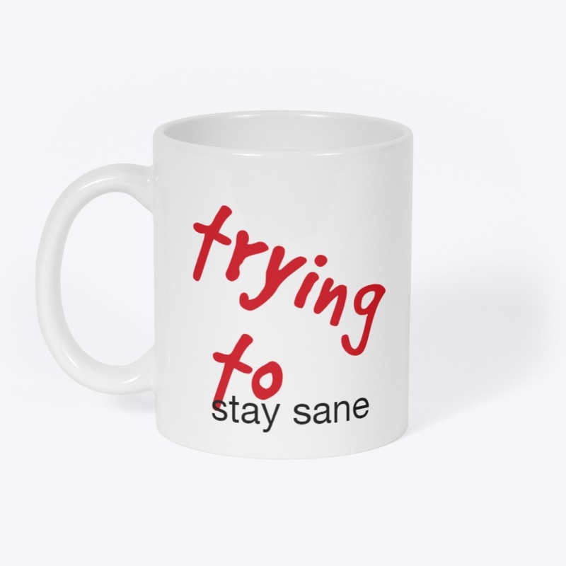 Stay Sane