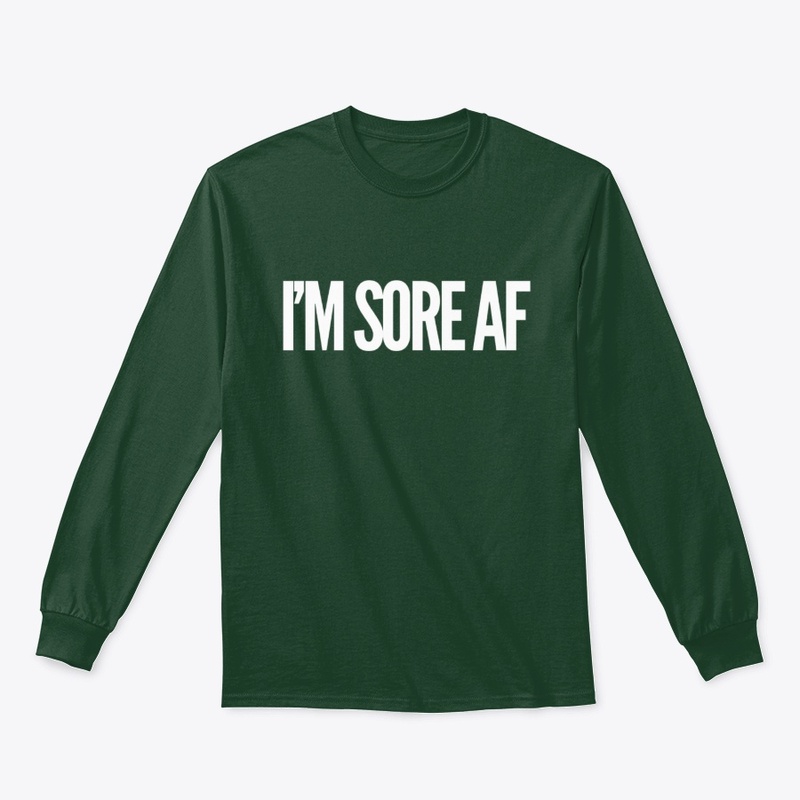 I'm Sore AF