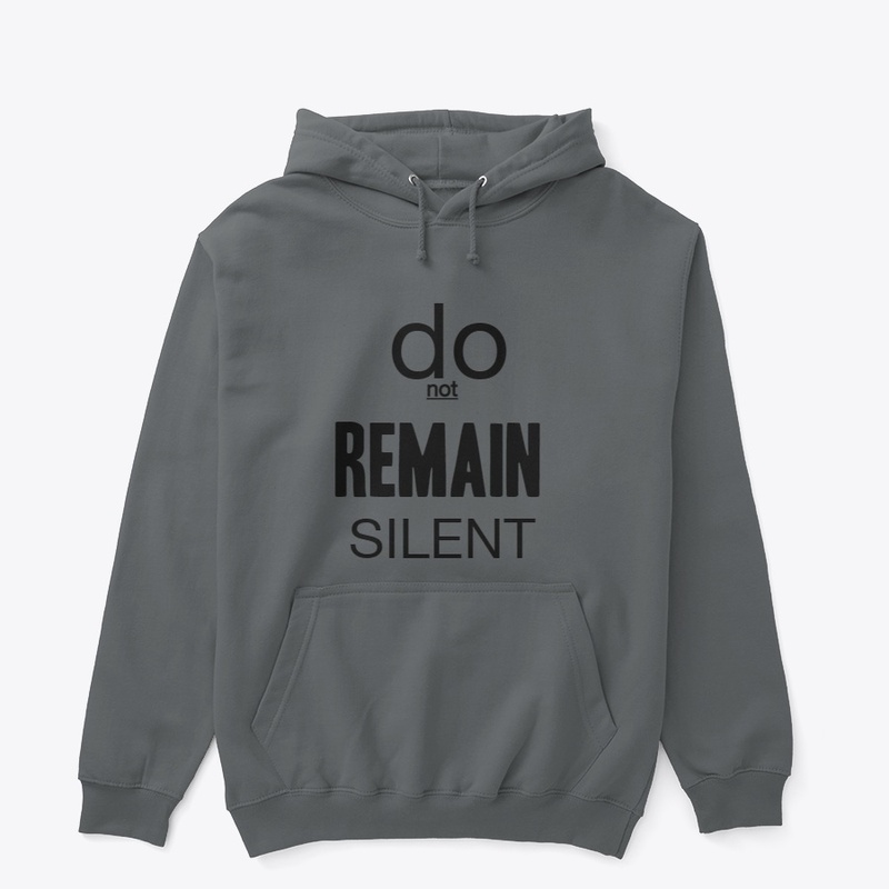 DO NOT REMAIN SILENT
