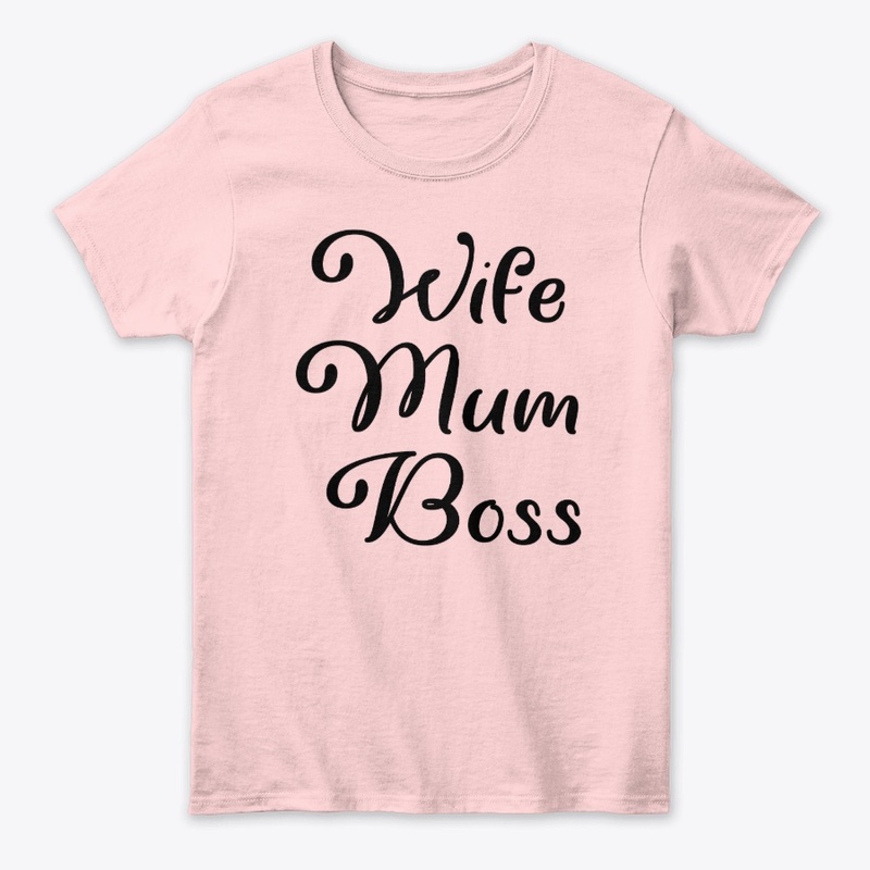 Wife Mom Boss shirt