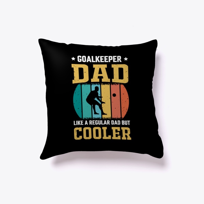 Goalkeeper Dad Like A Regular Dad Shirt