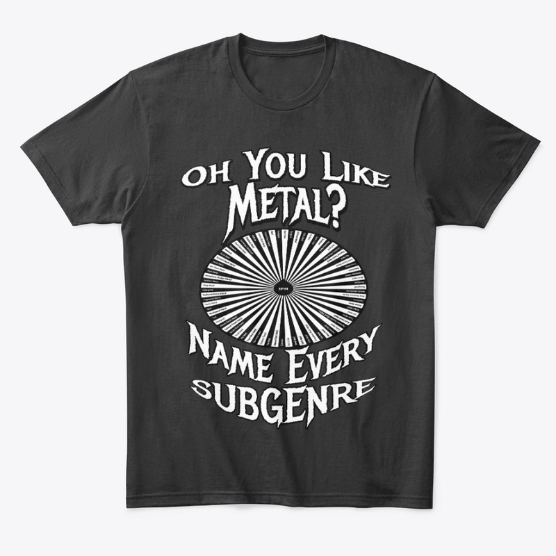 Name Every Subgenre Metal T shirt