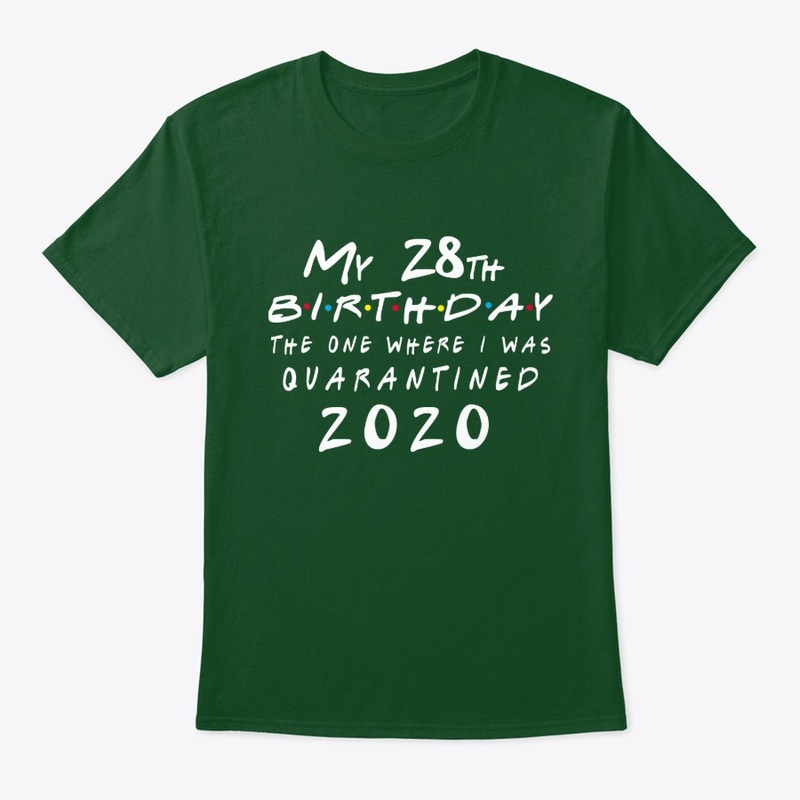 28th Birthday Quarantined T-Shirt