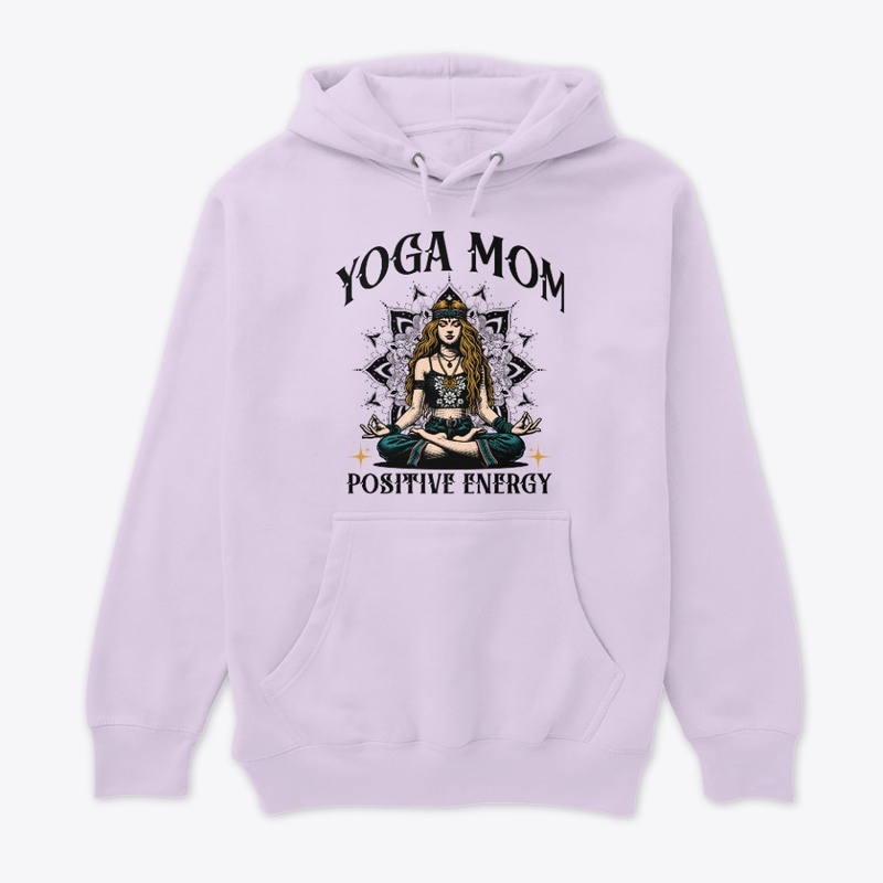 Yoga Mom Positive Energy
