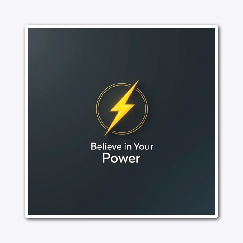 Minimalist Believe in Your Power
