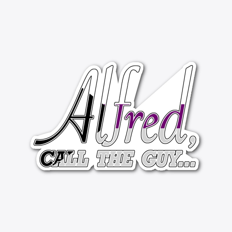 Demisexual Pride "Alfred Call the Guy"