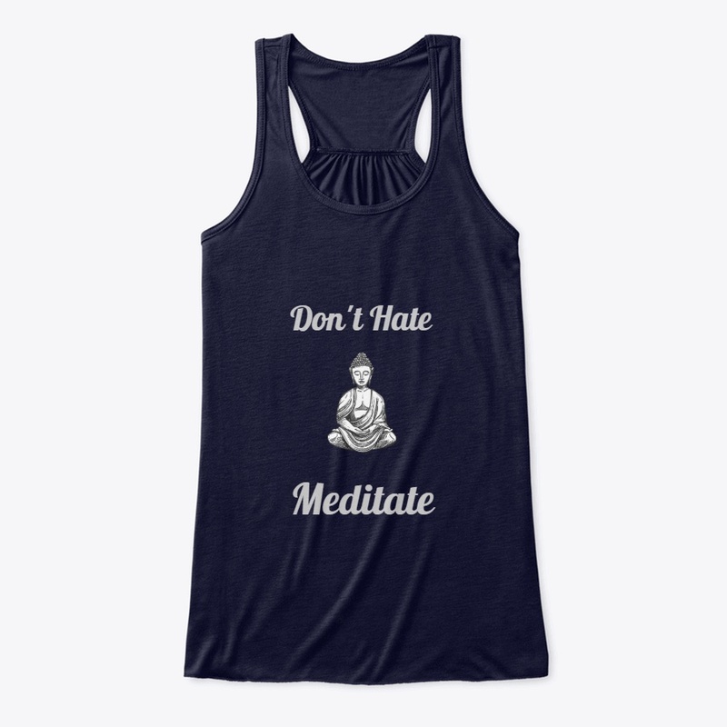 Don't Hate Meditate