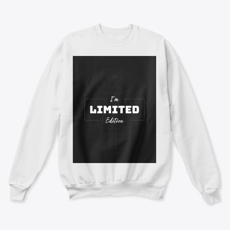 I'm a limited addition..