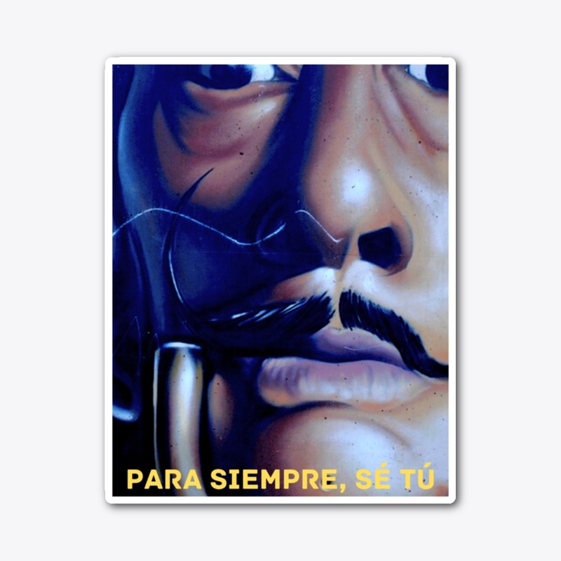 Para Siempre, Sé Tú T-Shirt