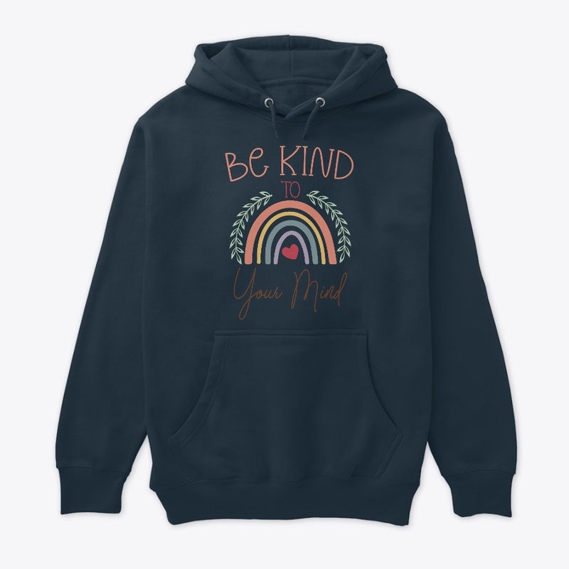 Be Kind to your Mind!