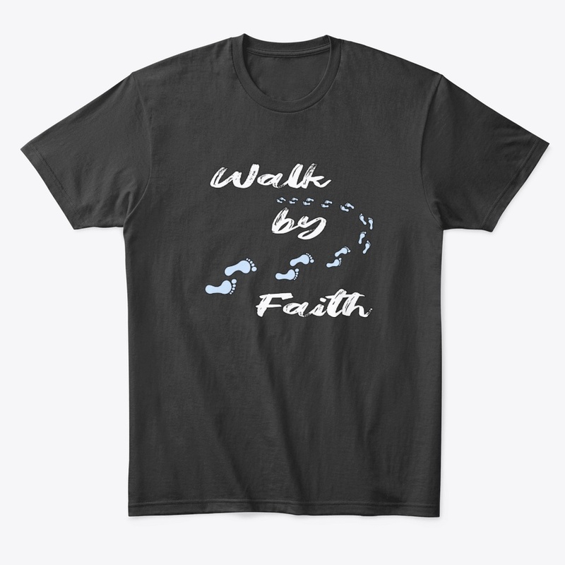 Walk by Faith