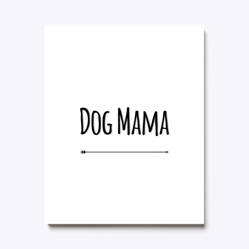Dog Mama is here!