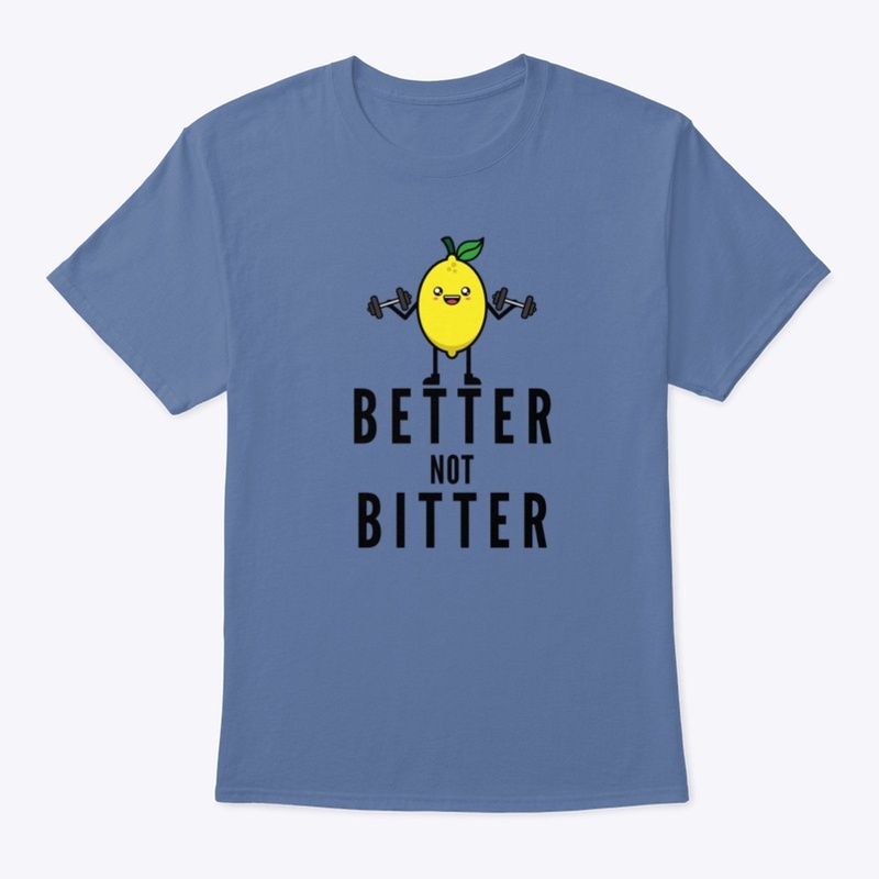 Better Not Bitter 