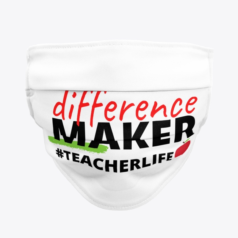Difference Maker #TeacherLife 