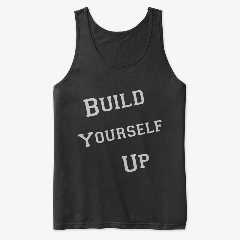 Build yourself up
