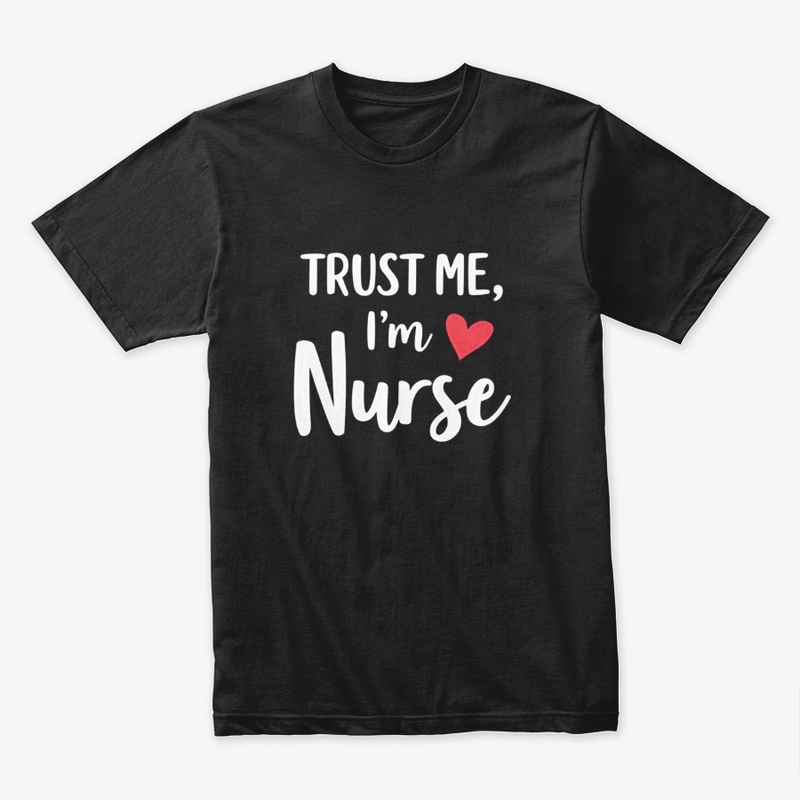 Trust Me, I’m a Nurse