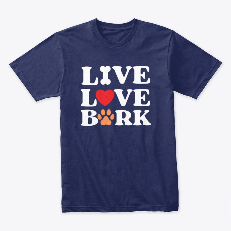 Live Love Bark Dog Lovers Dark Shirts