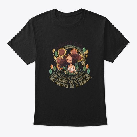 August Girl The Soul Of A Sunflower The  Black T-Shirt Front