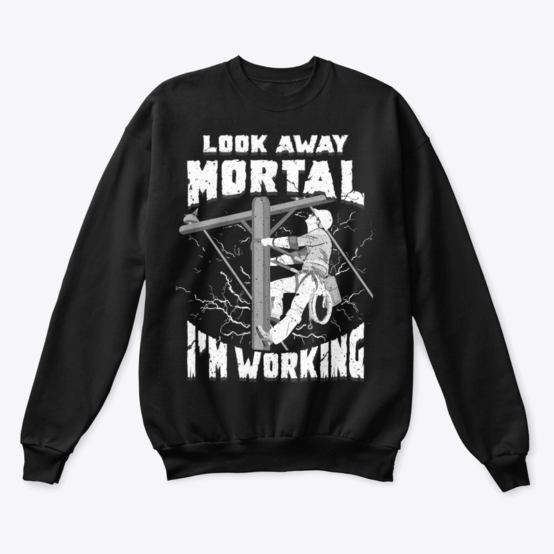 Funny Lineman Gift - Look Away Mortal