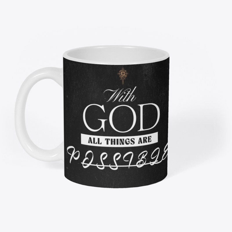 With God all things are possiblle