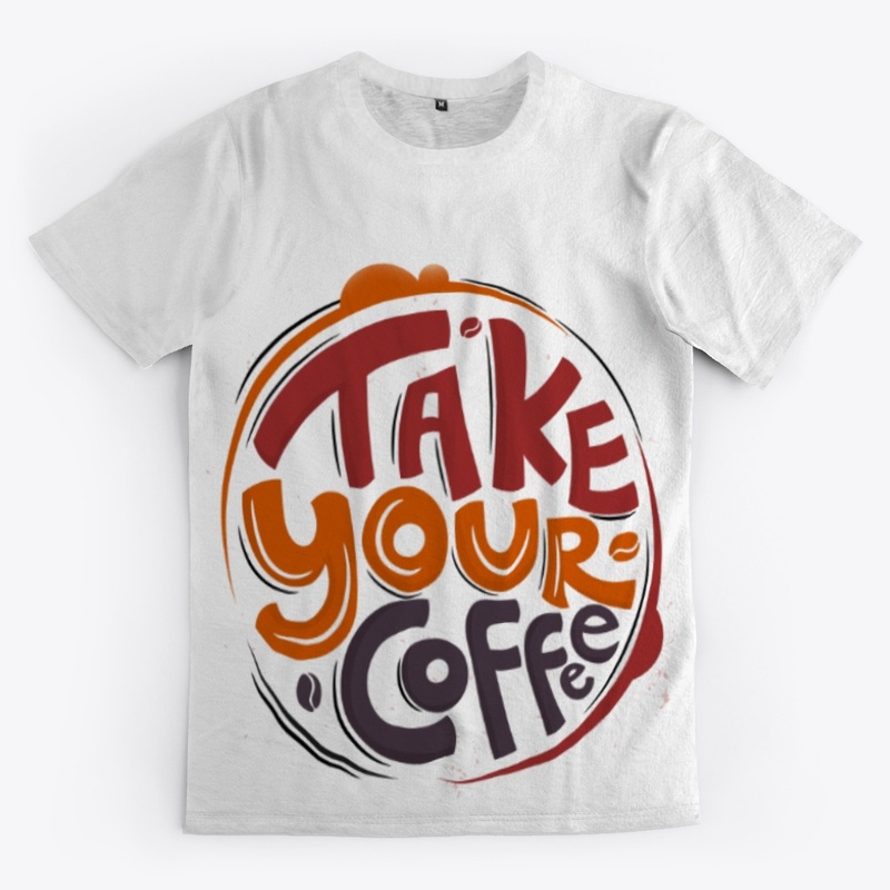 Take Your Coffee