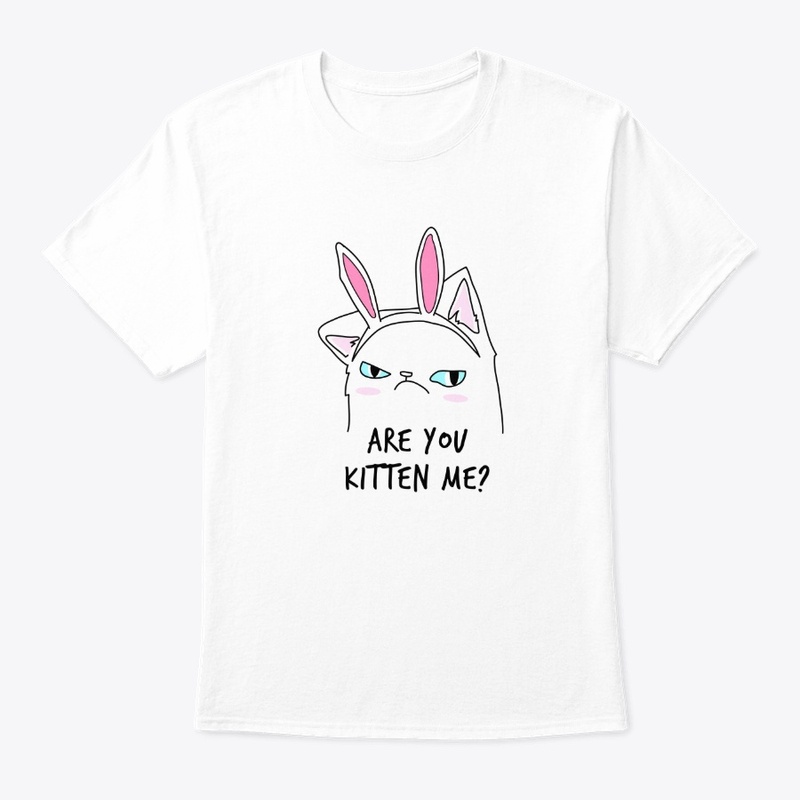 Are you kitten me