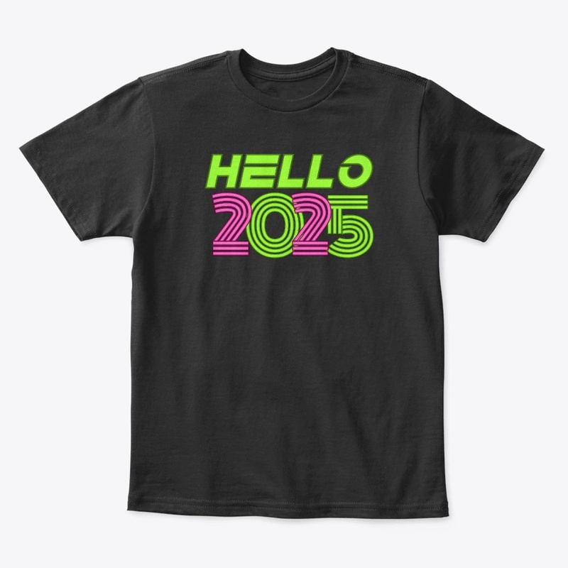 Hello 2025 New Year
