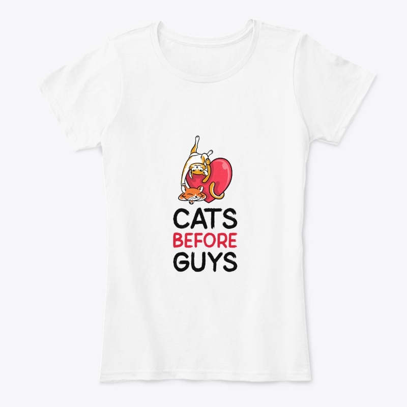 Cats Before Guys Shirt