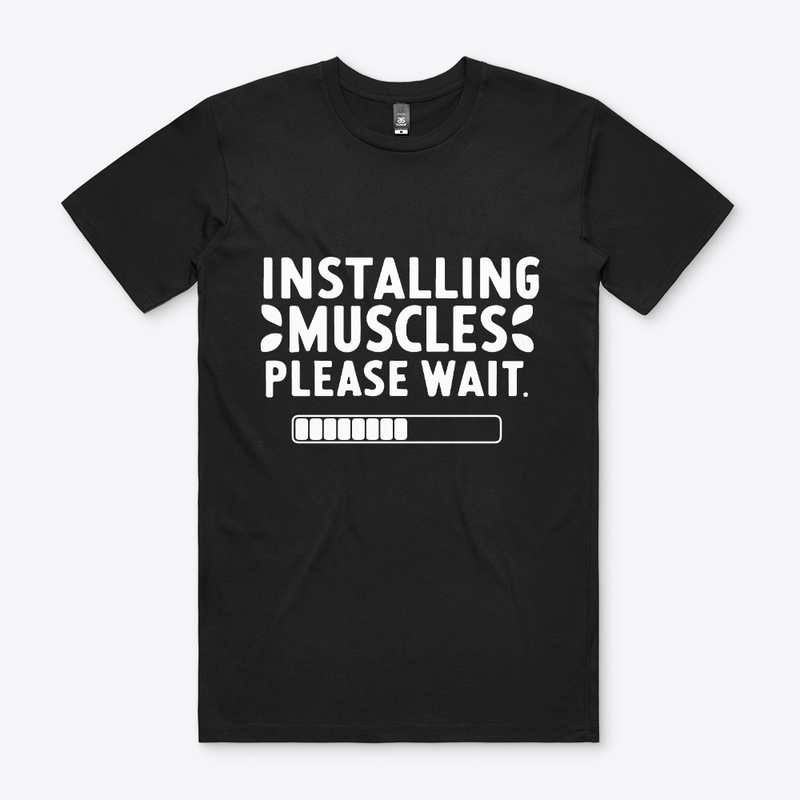 Installing Muscles Stylish T-Shirt