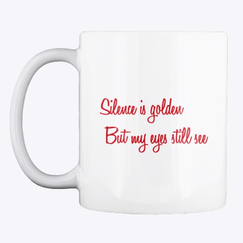 Silence is Golden