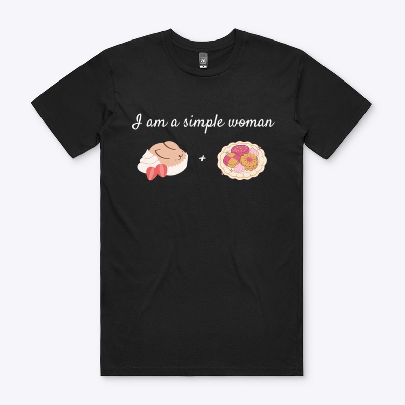 I am a simple woman T-shirt.