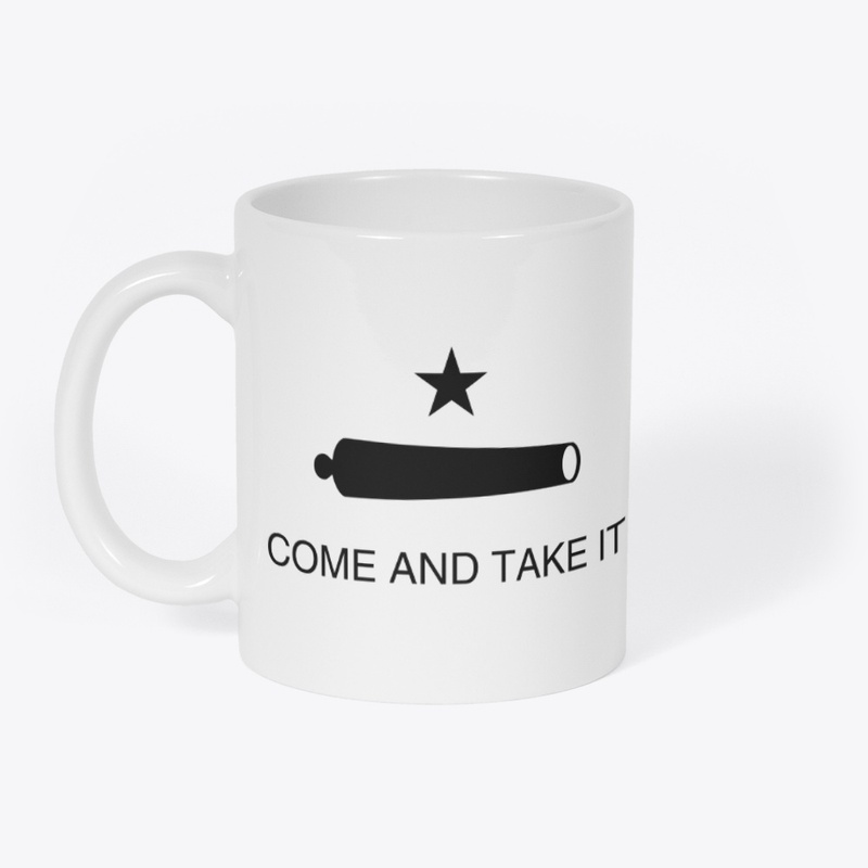 COME AND TAKE IT