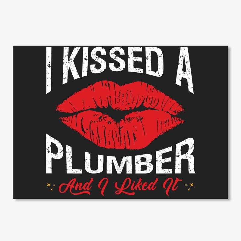 I Kissed A Plumber Face Mask