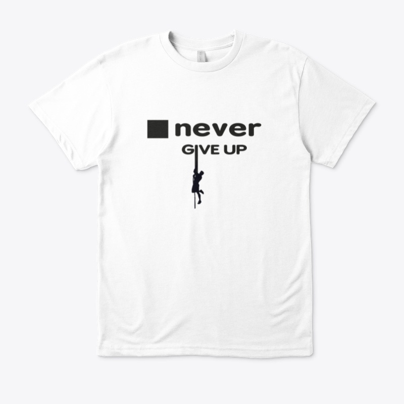 Never give up figure out your abilities 