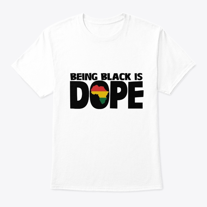 Being Black is Dope