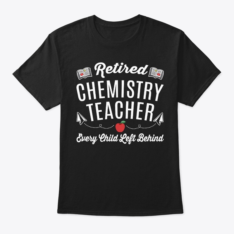 Retired Chemistry Teacher Gift Kid Left