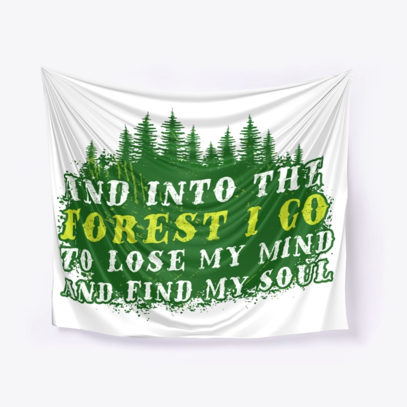 Hiking Gift Lose My Mind Into Forest